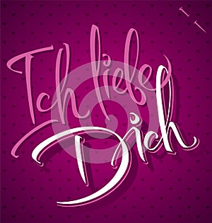 ICH LIEBE DICH hand lettering (vector)
