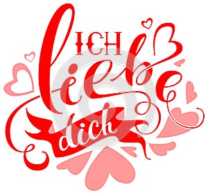 Ich liebe dich text translation from german. Valentines day greeting card I love you