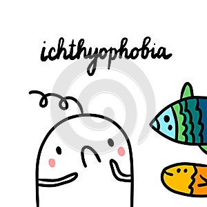 Ichtyophobia hand drawn illustration with cute marshmallow