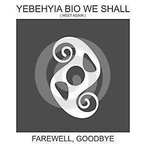 icon with african adinkra symbol Yebehyia Bio We Shall. Symbol of farewell and goodbye