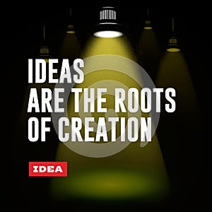 Idea concept. Ideas are the roots of creation.