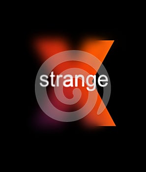 idea of the word strange against the background of a blurred letter