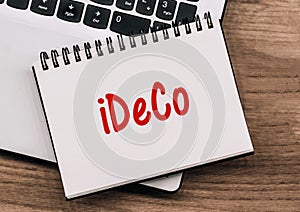 iDeCo is the Japanese government\'s defined contribution pension plan. Translation: pension book