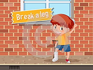 Idiom poster with Break a leg