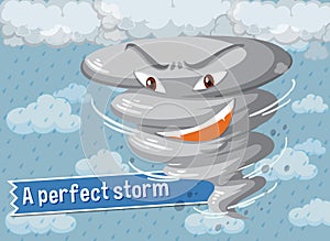 Idiom poster with A perfect storm