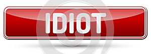 IDIOT - Abstract beautiful button with text.