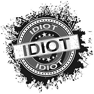 Idiot round black rubber stamp on white