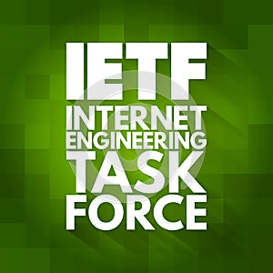IETF - Internet Engineering Task Force acronym, concept background