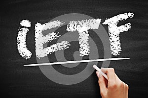 IETF Internet Engineering Task Force - open standards organization, which develops and promotes voluntary Internet standards,