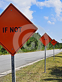 If not now when? Orange motivational signs.