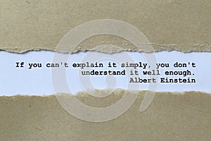 if you can\'t explain it simply, you don\'t understand it well enough. albert einstein on white paper back