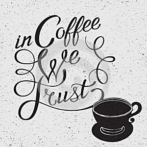 Iillustration of coffee cup silhouette and phrase.