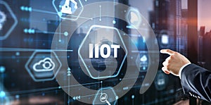 IIOT industrial internet of things concept. Technology and Business