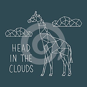 Illustration of abstract geometric giraffe with letting: Head in the clouds.