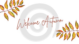 Illustration of autumn with the text welcome autumn. Concept of seasonal. Related to September