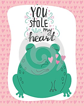illustration cute romantic frog with lettering You stole my heart. Valentine's day concept cartoon characters in love, cute