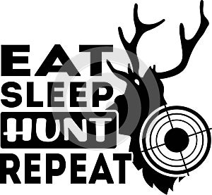 Illustration of Deer with text Eat, sleep, hunt, repeat, sticker, tshirt printvector illustration. Quote to design