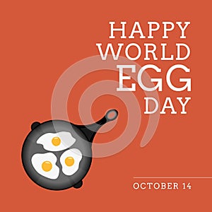 Illustration of eggs on cooking pan and happy world egg day, october 14th text on brown background