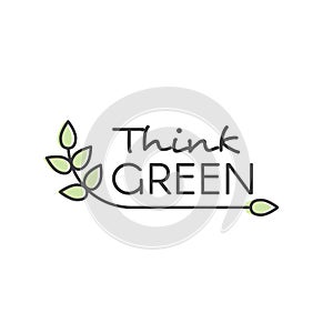 Illustration with Hand-Lettering Text Logo Think Green Concept - Ecology and Green Energy