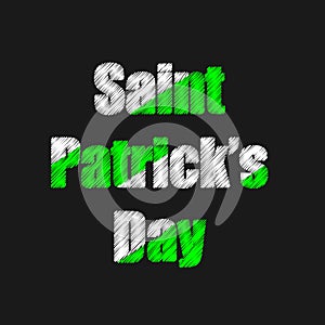 Illustration of Happy Saint Patrick`s Day logotype. Hand sketched Irish celebration design. Flyer, brochure, holiday invitation,