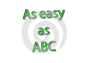 Illustration, idiom write as easy as ABC isolated in a white background