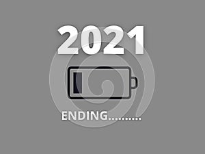 Illustration of image showing the end of year 2021 with black color battery fading off and grey background.