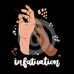 Illustration of interlocing hands, two people of different races. Hand drawn lettering- infatuation
