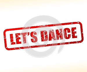 Lets dance text stamp