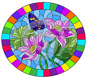 Stained glass illustration with  flowers, buds and leaves of a pink Lotus and a butterfly on a blue sky background, oval image in