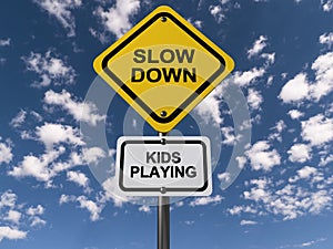 Slow down kids playing