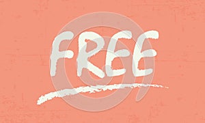 Illustration with the word FREE, free objects and gratuity.