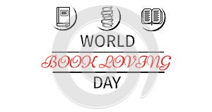Illustration of world book loving day text with books against white background, copy space photo
