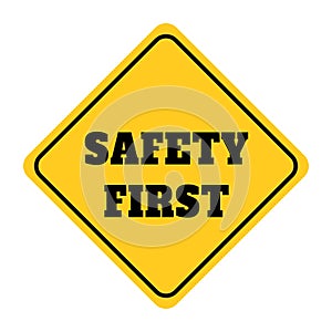 Illustration of yellow design sign for safety first