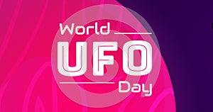 Illustrative image of world ufo day text against pink and violet background, copy space