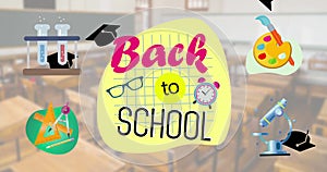 Image of back to school text and school items icons over empty classroom