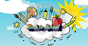 Image of back to school text in rainbow letters over school accessories, sun with clouds on sky