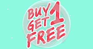 Image of buy one get one free text over circles