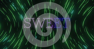 This image consists of an image of neon sweet text on a black background photo