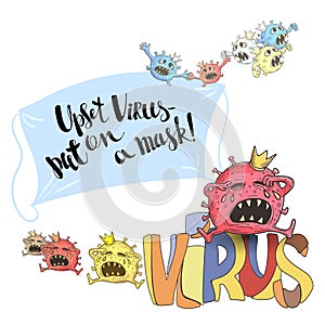 Image of a crying virus bacterium with a crown with a medical mask and the inscription Upset virus put on a mask