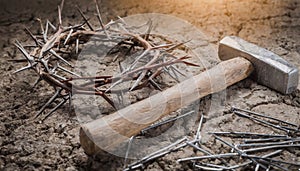 Crown of thorns, hammer and nails: The symbol of sacrifice and redemption\