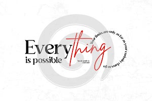 Everything Is Possible Motivational Typography