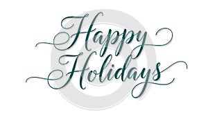 Elegant Happy Holidays Calligraphy Text on White