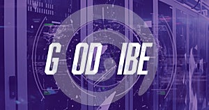 Image of good vibes text with network of connections and data processing over server room