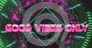 Image of good vibes only text over abstract patterned background