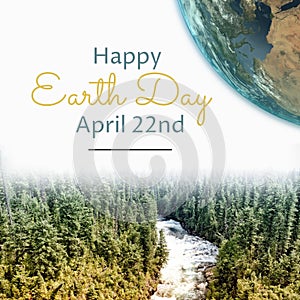 Image of happy earth day text over globe, river and forest