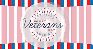Image of happy veterans day text over american flag stripes