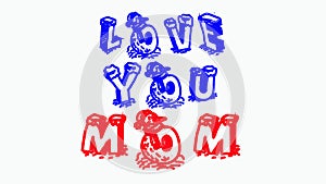 THIS IS THE IMAGE OF I LOVE YOU MOM QUOTE