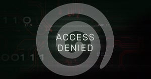 Image of interference over access denied text, data processing and computer circuit board