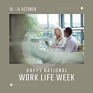 Image of national work life week over happy diverse female and male coworkers in office