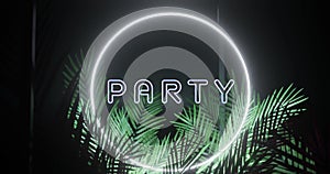 Image of party text and ring in white neon, with palm leaves on black background